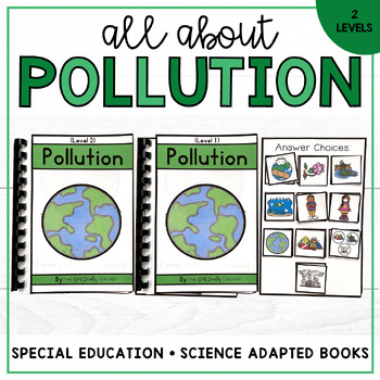 All About Pollution: Adapted Book-Special Education by The SPEDcialty ...