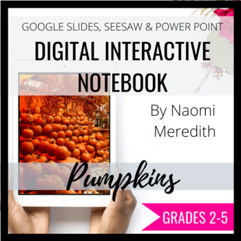 Preview of All About Pumpkins Digital Interactive Notebook | Distance Learning