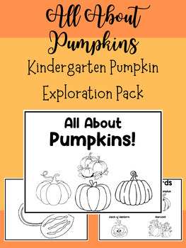 Preview of All About Pumpkins-Kindergarten Pumpkin Exploration Pack