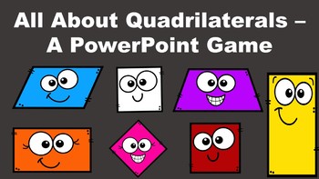 Preview of All About Quadrilaterals - A PowerPoint Game