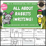 All About Rabbits Writing Rabbit Nonfiction Unit PreK Kind
