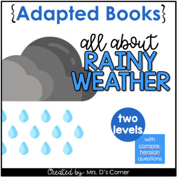 Preview of All About Rainy Weather [Level 1 and 2] | Digital + Printable Adapted Books