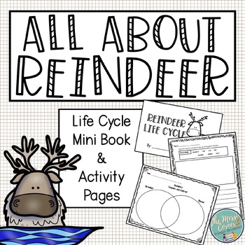 All About Reindeer - Life Cycle Mini Book & Printable Activities