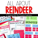 All About Reindeer Unit with Literacy and Science Activities