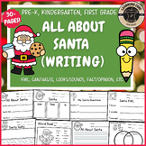 All About Santa Writing Santa Unit PreK Kindergarten First TK UTK