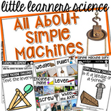 All About Simple Machines - Science for Little Learners Unit
