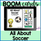 All About Soccer: Adapted Book: Boom Cards