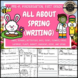 All About Spring Writing Bundle Spring Writing PreK Kinder