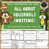 All About Squirrels Writing Nonfiction Fall Animals PreK K