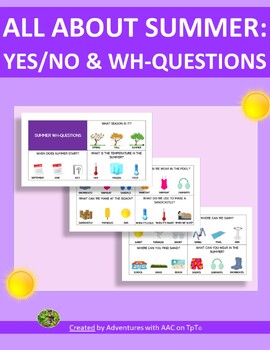 All About Summer: WH Questions and Yes/No Questions by Adventures with AAC