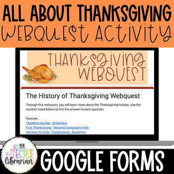 Preview of All About Thanksgiving Webquest | Google Forms