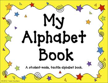 Preview of All About The Alphabet: Student-Made Tactile Alphabet Book