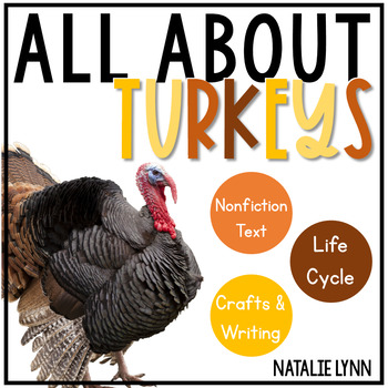 Preview of All About Turkeys: Nonfiction Turkeys Unit and the Turkey Life Cycle