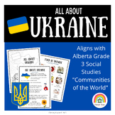 All About Ukraine- Alberta Grade 3 Social Studies Communit