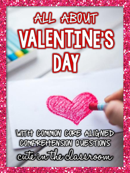 Preview of All About Valentine's Day - Nonfiction Reading Comprehension