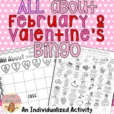 All About February & Valentine's Day BINGO: INDIVIDUALIZED