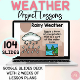 All About Weather Project Based Learning Google Slides™ Lessons