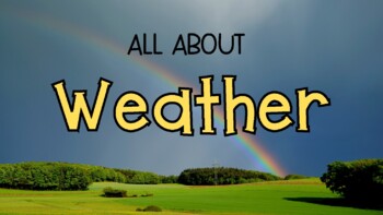 Preview of All About Weather! Weather Conditions & Temperature