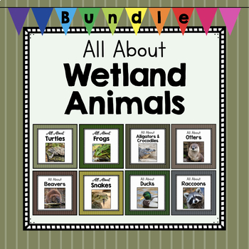 Preview of BUNDLE: All About Wetland Animals | Animal Science