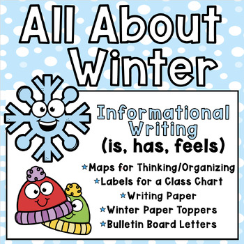 Preview of All About Winter (is, has, feels) | Informational Writing | Graphic Organizers