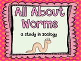 All About Worms: a study in zoology