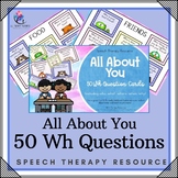 All About You - Wh Question Cards - Preschool Speech and L