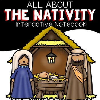 All About the Nativity | All About the Birth of Jesus Interactive Notebook