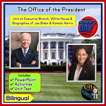 Preview of All About the Office of the President BILINGUAL Unit- includes PowerPoint & Test