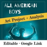 All American Boys Art Project + Analysis · Google Link