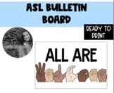 All Are Welcome - ASL Bulletin Board