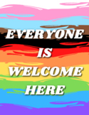 Everyone Is Welcome Here Poster (Safe Space Poster)