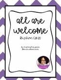 All Are Welcome Rhythm Cards [2 beat rhythm block composin