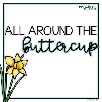 Preview of All Around the Buttercup A song to teach re and quarter rest