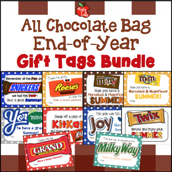 Preview of All Chocolate Bag End of Year Treat Tag Bundle- KitKat, M&M's, Snickers, Twix...