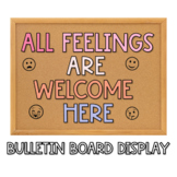 All Feelings Are Welcome Here | Bulletin Board Display