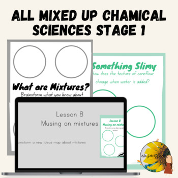 Preview of All Mixed Up Stage 1 Chemical Sciences Primary Connections Program and Resources