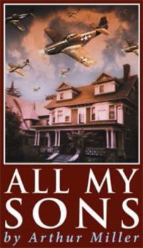 All My Sons by Arthur Miller - Complete Activity Study Guide by M Walsh
