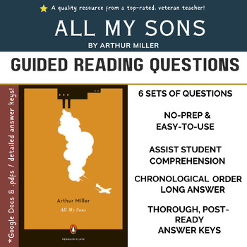 Preview of All My Sons by Arthur Miller / Guided Reading Questions / HS Drama / Literature