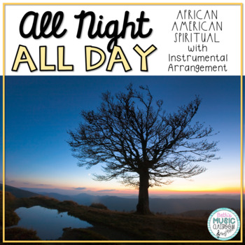 Preview of All Night, All Day - African American Spiritual with Orff Arrangement