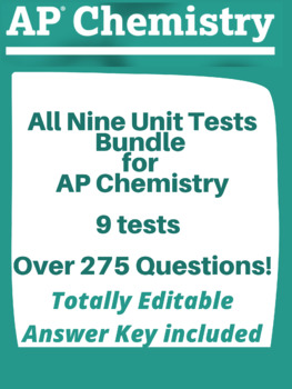 Preview of All Nine Unit Tests for AP Chemistry