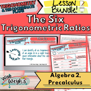 Preview of All Six Trigonometric Ratios Note Guide & Presentation LESSON BUNDLE!