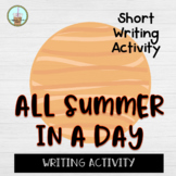 All Summer In A Day Writing Activity | Alternate Ending Wr