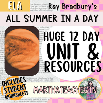 Preview of All Summer in a Day: A 12-Day ELA Unit. All Resources Included. Ray Bradbury