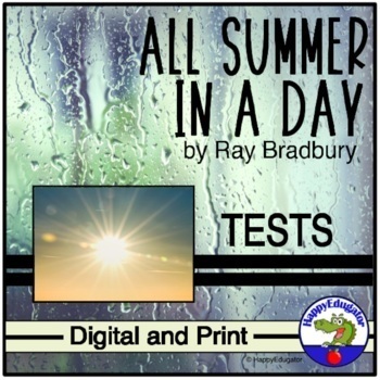 Preview of All Summer in a Day Final Tests with Constructed Response Easel Digital - Print