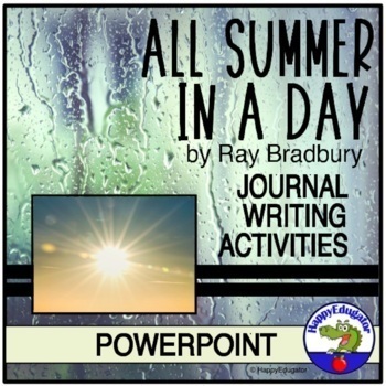 Preview of All Summer in a Day PowerPoint and Writing Journal Activity