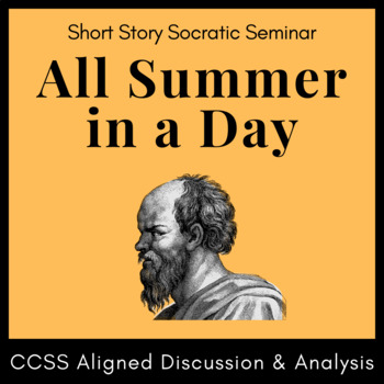 Preview of All Summer in a Day Socratic Seminar Activity: Handouts, Prompts, and Rubrics