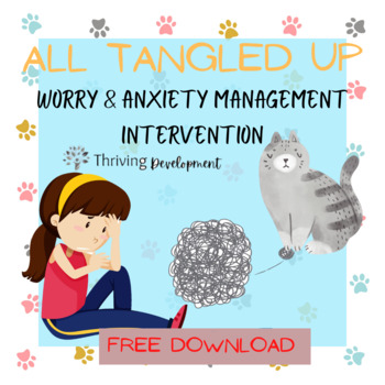 Preview of All Tangled Up: Worry and Anxiety Intervention