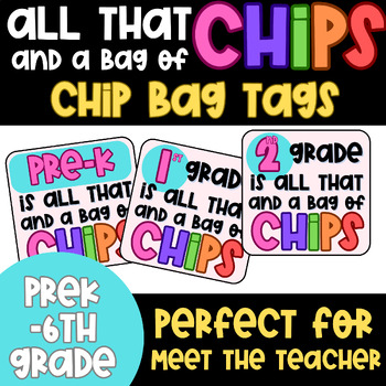 Preview of All That and a Bag of Chips Gift Tag | Meet The Teacher | Prek-6