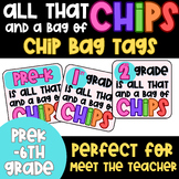 All That and a Bag of Chips Gift Tag | Meet The Teacher | Prek-6