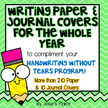 Preview of Writing Paper and Journal Covers to Compliment Handwriting Without Tears